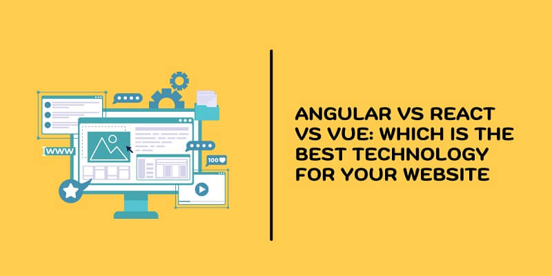 Angular Vs React Vs Vue