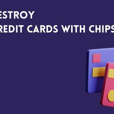 How to Destroy All Types Of Credit Cards with Chips