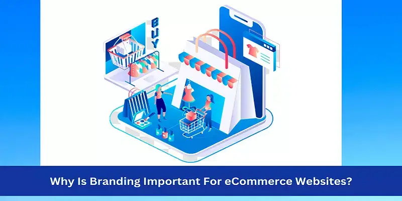 Branding Important In eCommerce